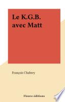Le K.G.B. avec Matt