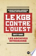 Le KGB contre l'Ouest - 1917-1991