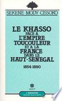 Le Khasso face à l'empire toucouleur et à la France dans le Haut-Sénégal, 1854-1890