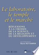 Le laboratoire, le temple et le marché