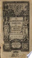 Le Labyrinthe d'amour. Ou Suite des Muses françoises