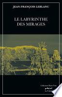 Le labyrinthe des mirages