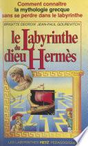 Le labyrinthe du dieu Hermès