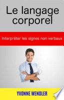 Le langage corporel : interpréter les signes non verbaux