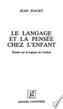 Le langage et la pensée chez l'enfant