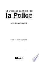 Le langage quotidien de la police