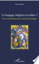 Le langage religieux en échec ?