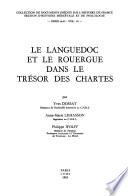 Le Languedoc et le Rouergue dans le trésor des chartes