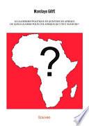 Le Leadership politique en question en Afrique ou Quels leaders pour une Afrique qui veut avancer ?
