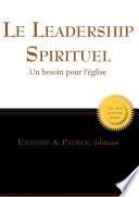 Le leadership Spirituel: Un besoin pour l'église