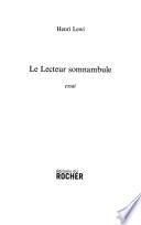 Le lecteur somnambule
