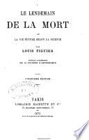 Le Lendemain de la mort, ou La vie future selon la science