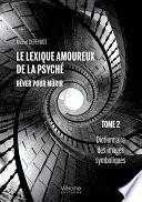 Le lexique amoureux de la psyché - Rêver pour mûrir