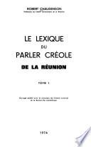 Le lexique du parler créole de la Réunion