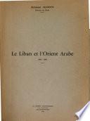 Le Liban & l'Orient arabe, 1943-1956