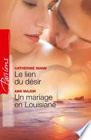 Le lien du désir - Un mariage en Louisiane