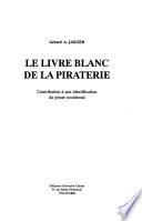 Le livre blanc de la piraterie