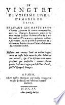 Le [...] Livre d'Amadis de Gaule, Mis en Francois par .. Nicolas de Herberay ...