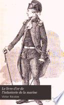 Le livre d'or de l'infanterie de la marine