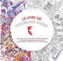 Le Livre de Coloriage Suisse