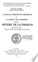 Le livre de conduite du régisseur et Le compte des dépenses pour le Mystère de la passion