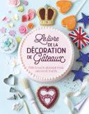 Le livre de la décoration de gâteaux