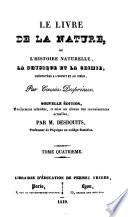 Le livre de la nature ou l'histoire naturelle, la physique et la chimie présentées à l'esprit et au coeur