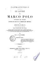 Le livre de Marco Polo: rédigé par Rusticien de Pise; publ. par G. Pauthier