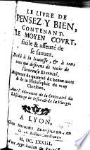 Le livre de Pensez-y-bien contenant le moyen court, facile et asseuré de se sauver