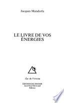 Le livre de vos énergies
