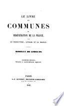 Le livre des communes, ou Régénération de la France par le presbytère, l'école et la mairie Roselly de Lorgues