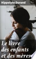 Le livre des enfants et des mères