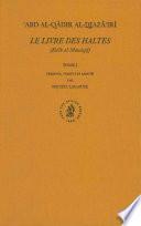 Le Livre des Haltes (Kitâb al-Mawâqif), Tome I