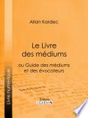 Le Livre des Médiums