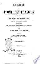 Le livre des proverbes français Le Roux de Lincy
