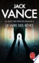 Le Livre des rêves (La Geste des princes-démons, tome 5)