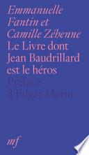 Le Livre dont Jean Baudrillard est le héros