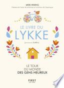 Le livre du Lykke. Le tour du monde des gens heureux