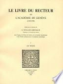 Le Livre du recteur de l’Académie de Genève : 1559-1878. T. I, Le Texte