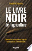 Le livre noir de l'agriculture