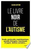 Le Livre noir de l'autisme