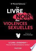 Le livre noir des violences sexuelles - 3e éd.