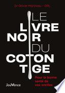 Le Livre noir du coton tige