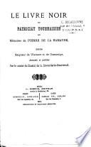 Le livre noir du patriciat tournaisien, ou: Mémoires de la Hamayde, écuyer, seigneur de Warnave et de Gamaraige