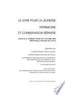 Le livre pour la jeunesse, patrimoine et conservation répartie
