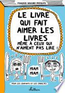 Le livre qui fait aimer les livres