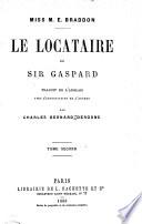 Le Locataire de Sir Gaspard. Traduit ... par Charles Bernard Derosne