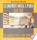 Le Logement social à Paris 1850-1930