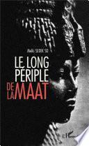 Le long périple de la Maât
