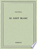 Le loup blanc